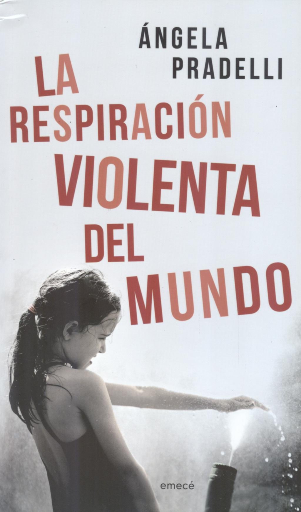 La respiración violenta del mundo 