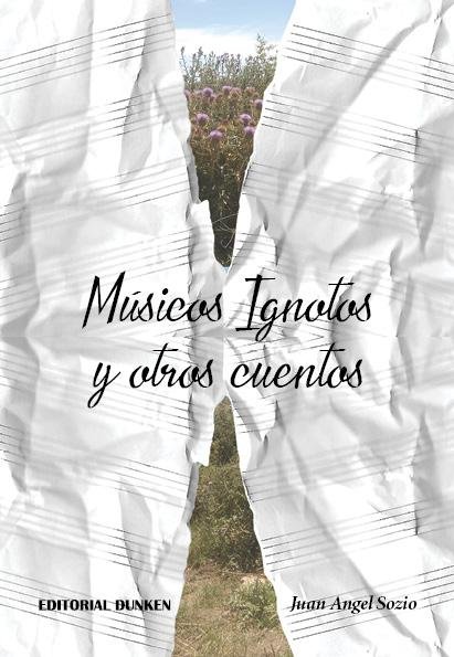 Músicos ignotos y otros cuentos
