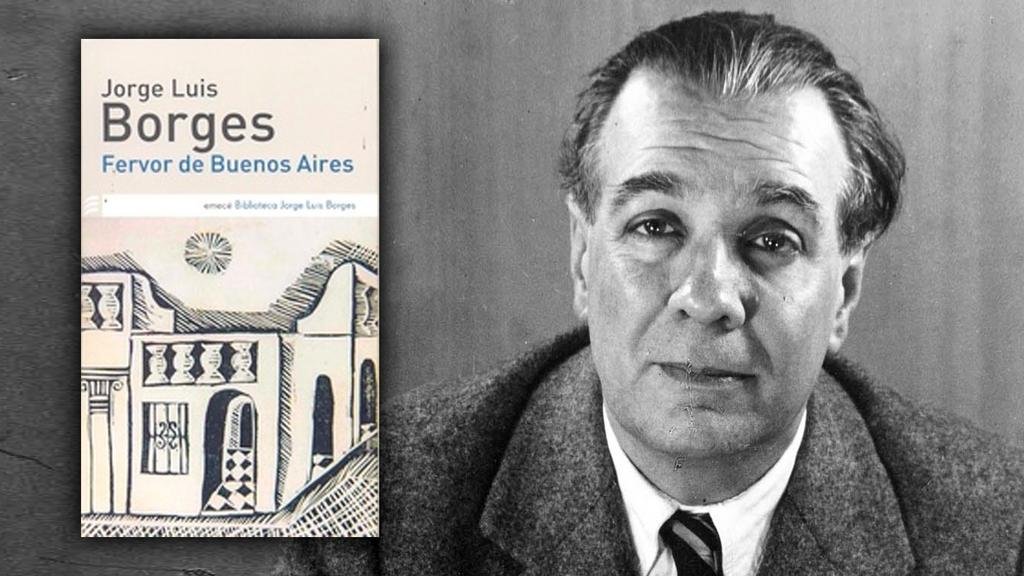 “Fervor de Buenos Aires”: el primer libro de Borges cumple 100 años