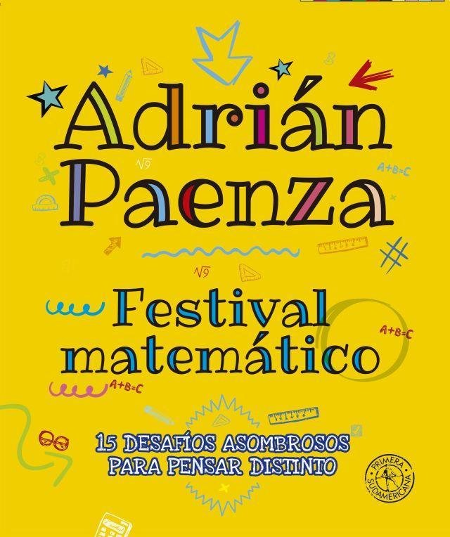 Festival matemático: 15 desafíos asombrosos para pensar distinto 