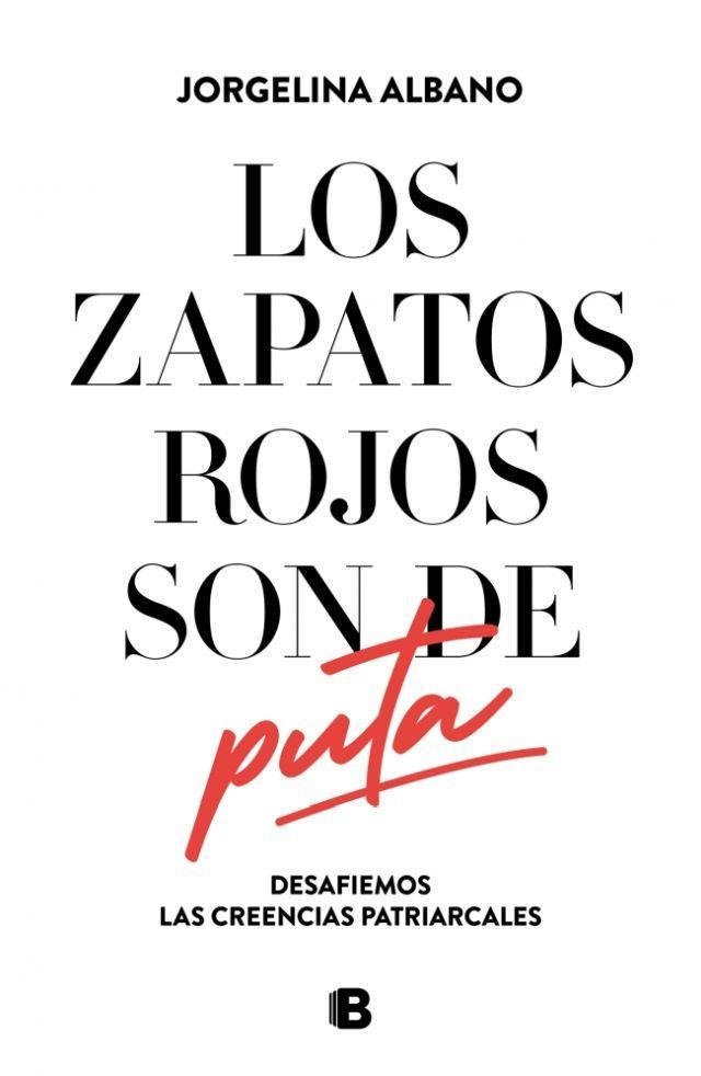 Los zapatos rojos son de puta 