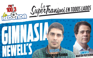 En Vivo.- La SuperTransmi de La Redonda: Gimnasia - Newell´s