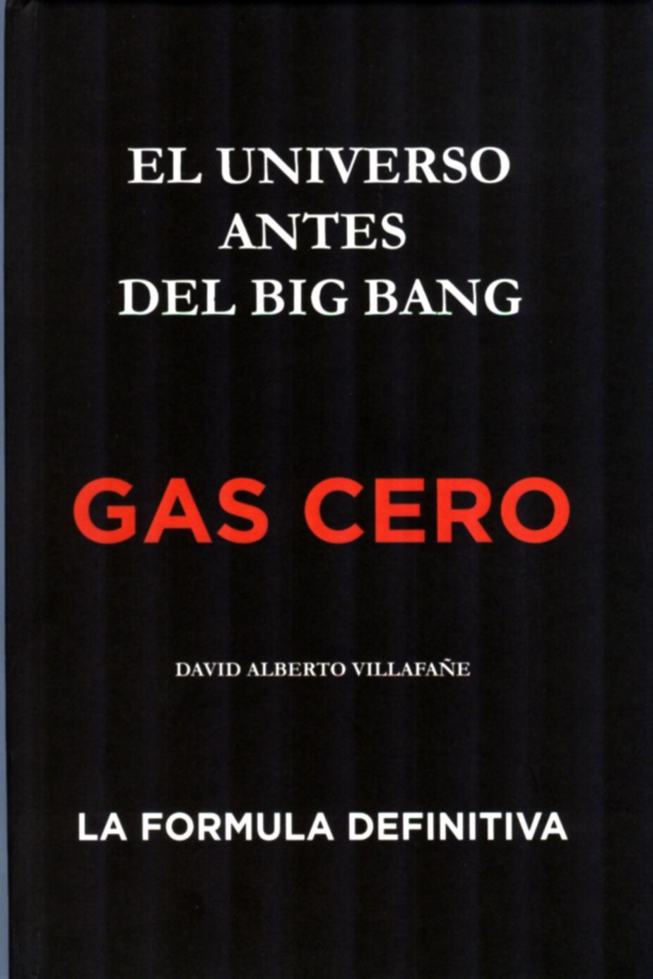 El universo antes del Big Ban. Gas cero 