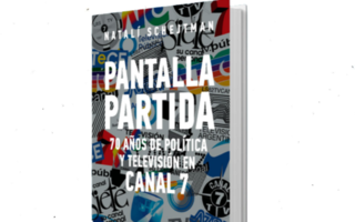 Canal 7: Sus idas y vueltas en el contexto de la historia argentina