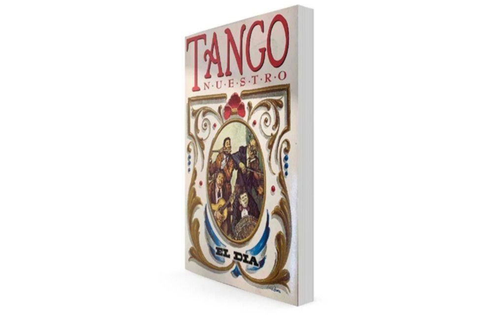 Tango nuestro: un libro con su historia, letras y grandes curiosidades