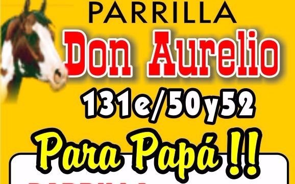 Para almorzar y cenar junto a Papá elegí Parrilla Don Aurelio
