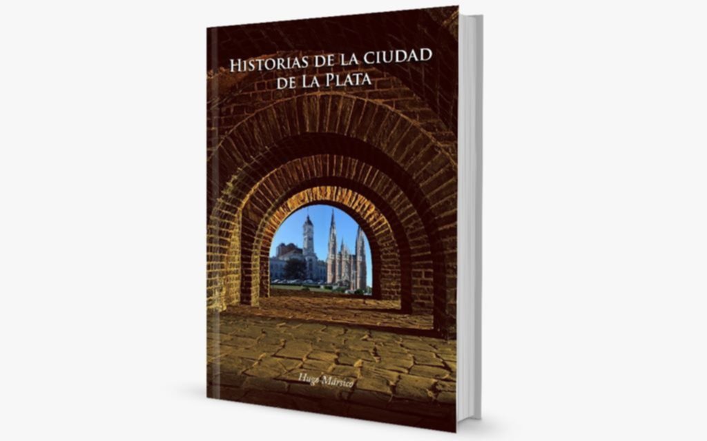 Se presentó libro Historias de la Ciudad de La Plata