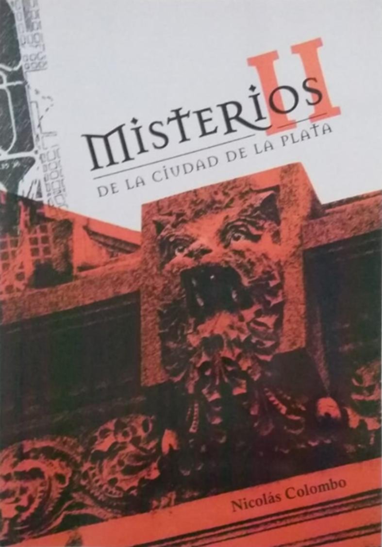 Misterios de la Ciudad de La Plata II