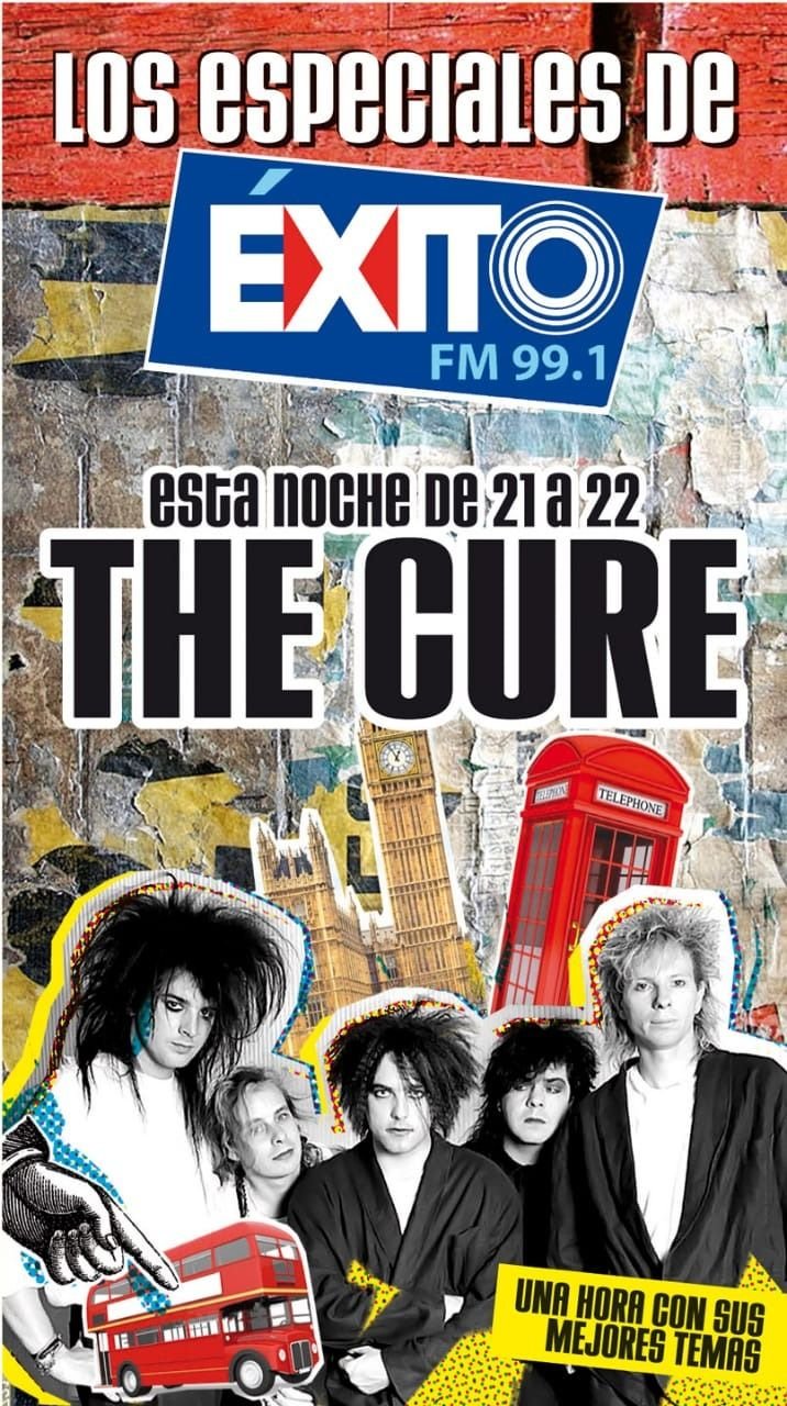 Esta noche llega The Cure a los especiales de Éxito FM 99.1