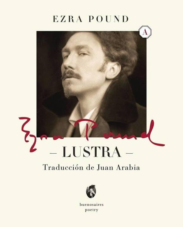 Ezra Pound: editan al español “Lustra”