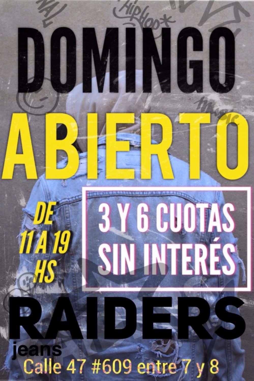 Este domingo visitá RAIDERS JEANS y comprá en 3 y 6 cuotas sin interés