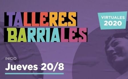 Inscripción para los Talleres Barriales Virtuales 2020