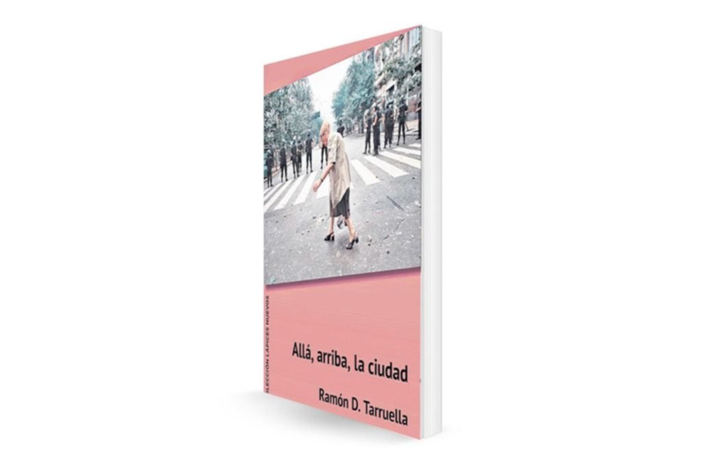 Presentan la novela de Ramón D. Tarruella, “Allá, arriba, la ciudad”