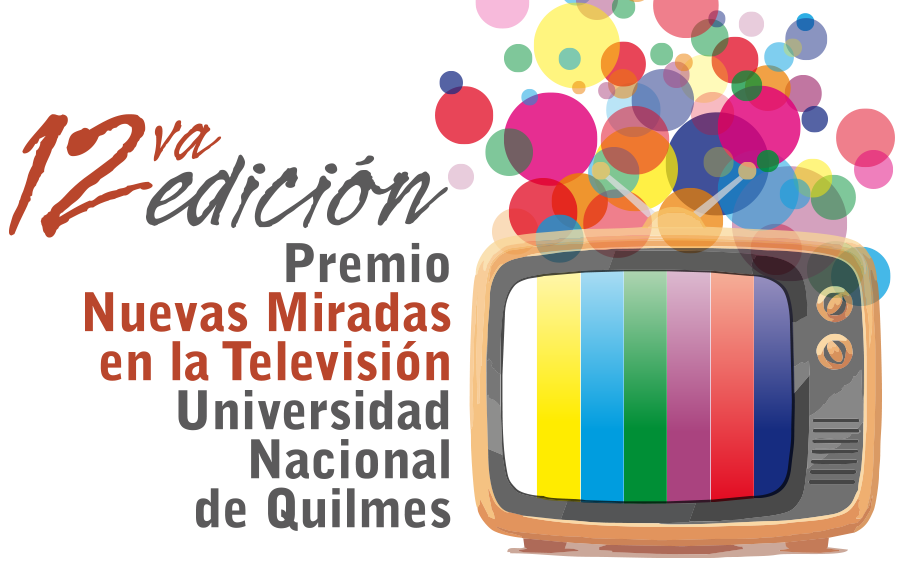 Premio Nuevas Miradas en la Televisión de la UNQ