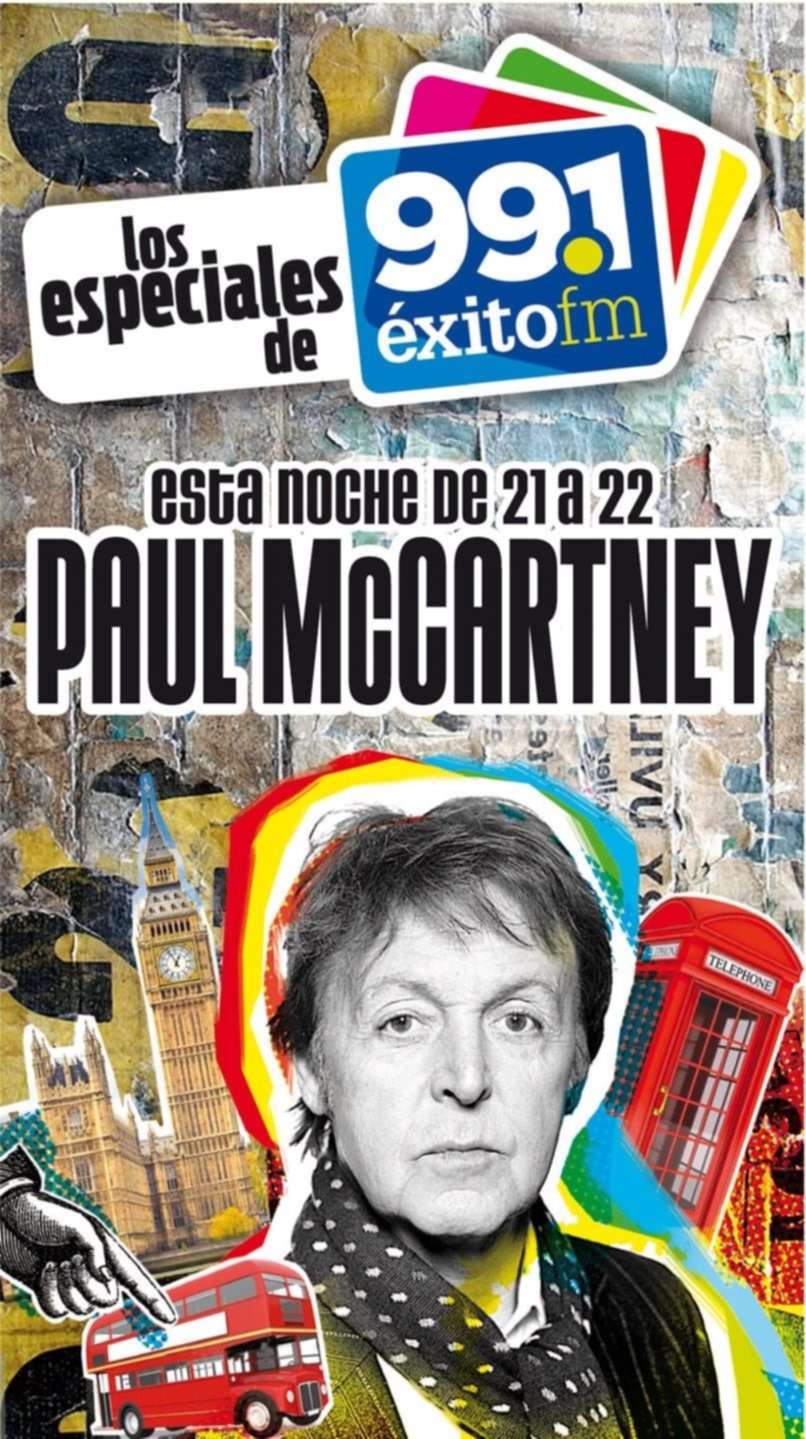 Esta noche llega Paul McCartney a los especiales de Éxito FM 99.1