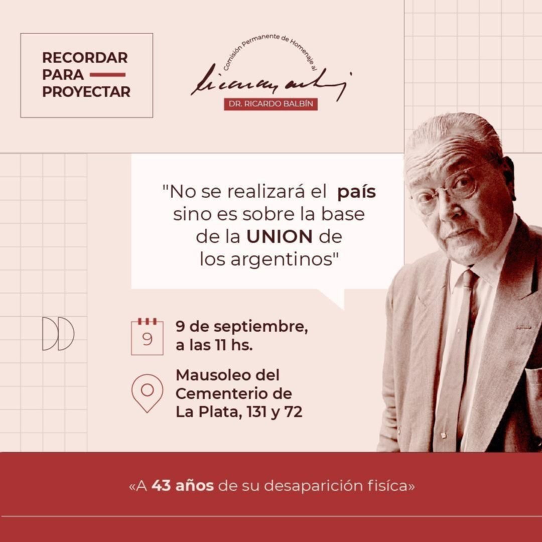 Habrá un homenaje a Ricardo Balbín en La Plata, a 43 años de su fallecimiento 