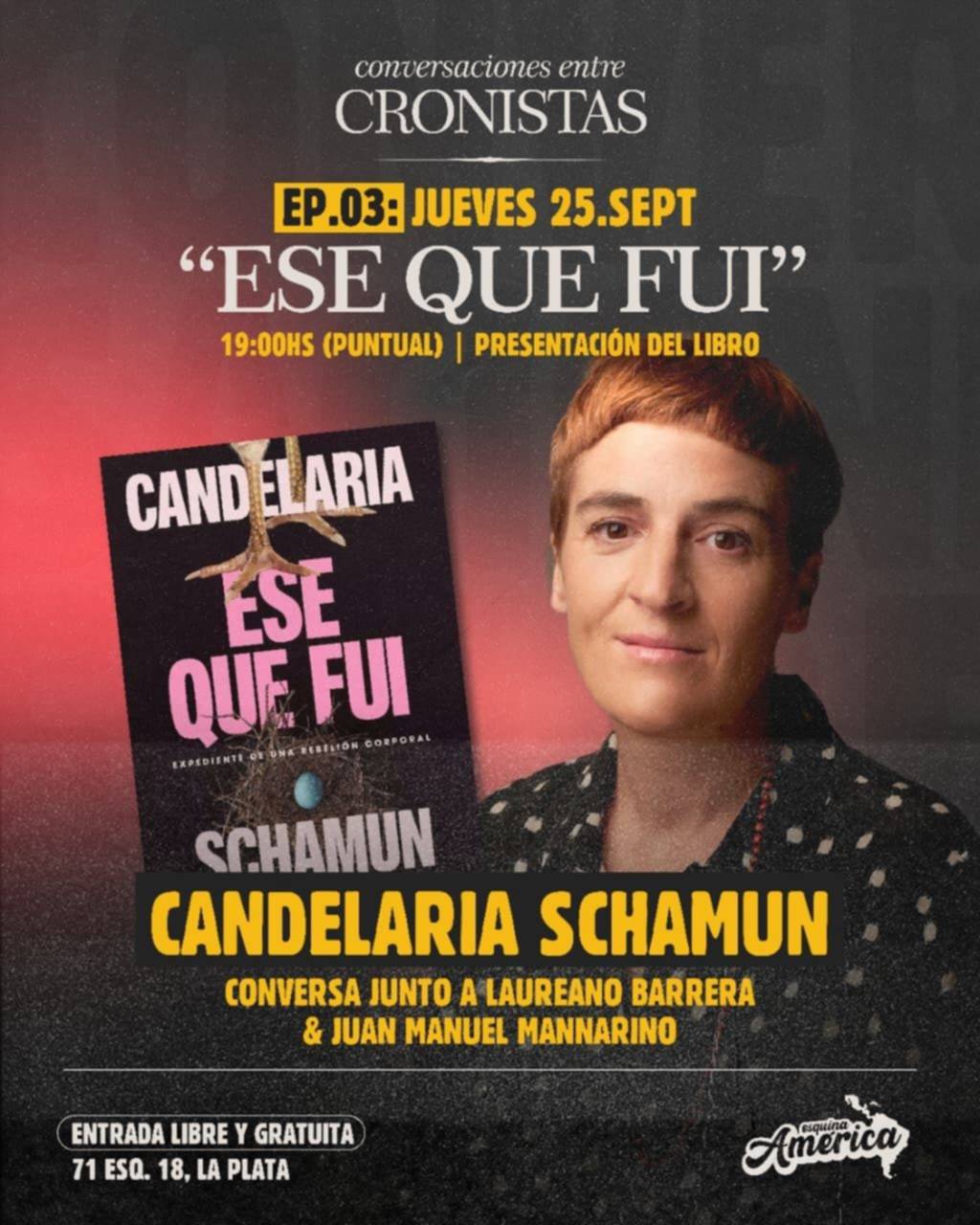 Candelaria Schamun presenta Ese que fui en La Plata