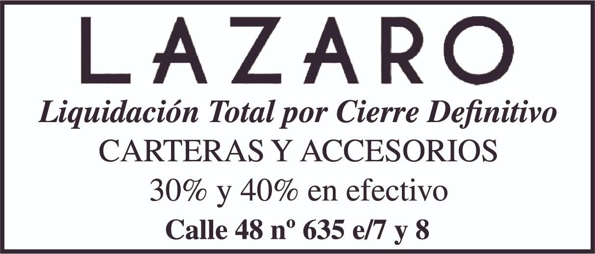 Liquidación total en Lazaro por cierre definitivo