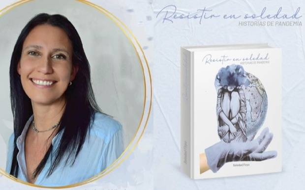 Presentan el libro "Resistir en soledad", historias de pandemia