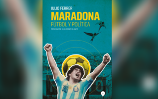 "Maradona me deslumbraba como sujeto político y fenómeno social"