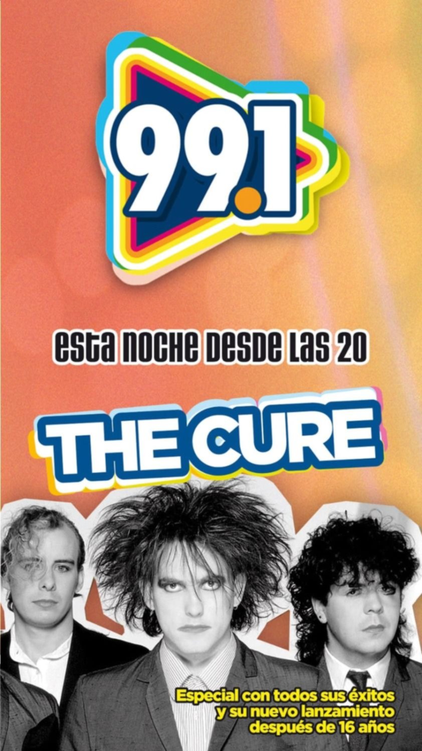 The Cure, protagonista de una hora a puro éxito en FM 99.1