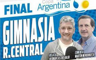 En vivo... La SuperTransmi de La Redonda: GIMNASIA y Central definen la Copa Argentina