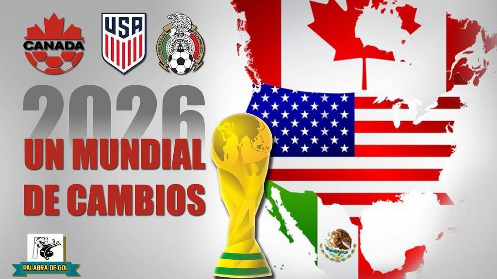 El Mundial de 2026 se viene con grandes cambios: más equipos y nuevo formato