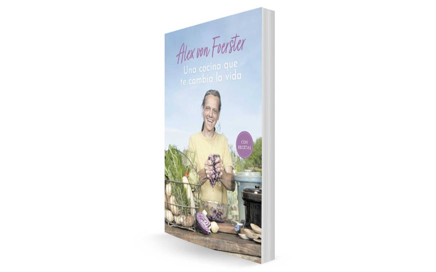 “Una cocina que te cambia la vida”, de Alex Von Foerster
