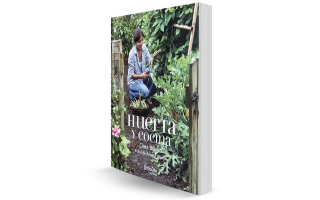 Huerta y cocina, de Clara Billoch, para reconectar con la tierra